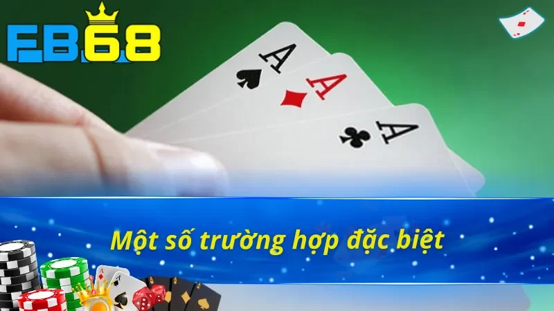 Những trường hợp đặc biệt trong game bài cào 