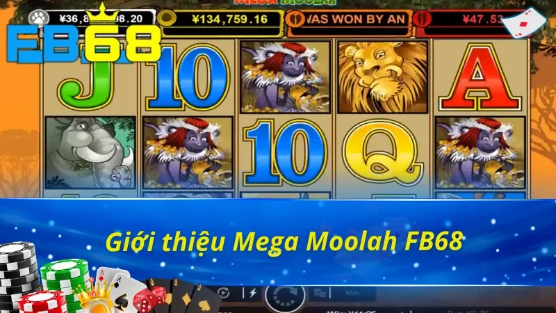 Giới thiệu chung về trò chơi Mega Moolah FB68
