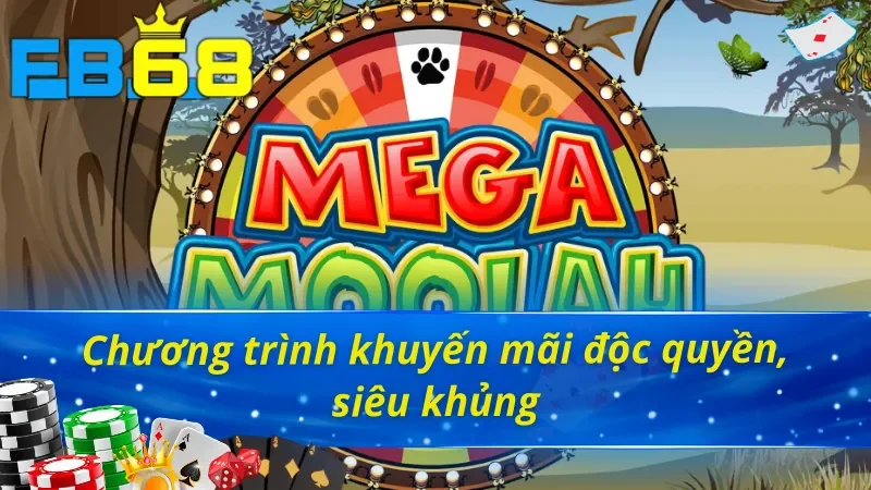 Mega Moolah FB68 có nhiều chương trình khuyến mãi hấp dẫn
