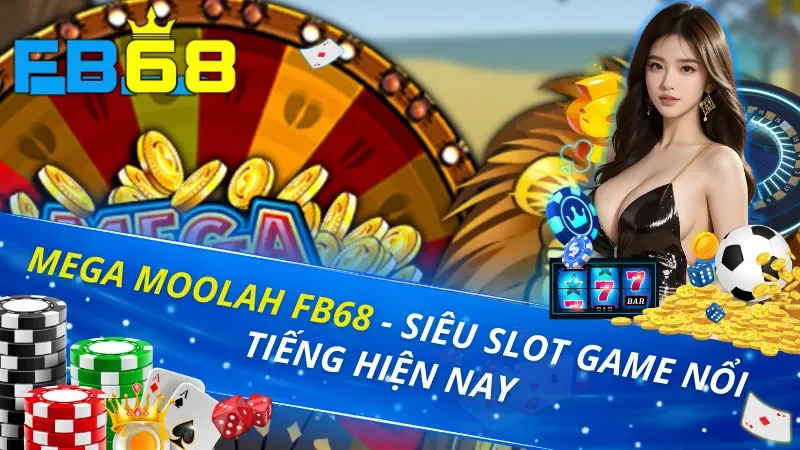 Mega Moolah FB68
