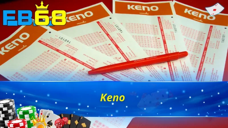 Keno - Loại hình quay số độc đáo tại ON Lottery FB68 